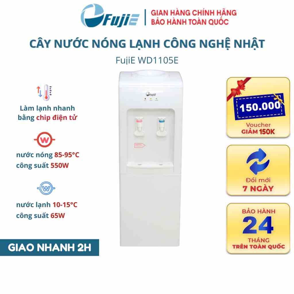 Cây nước nóng lạnh FujiE WD1105E, làm lạnh bằng chip điện tử công nghệ Nhật, Bảo hành chính hãng 24 tháng