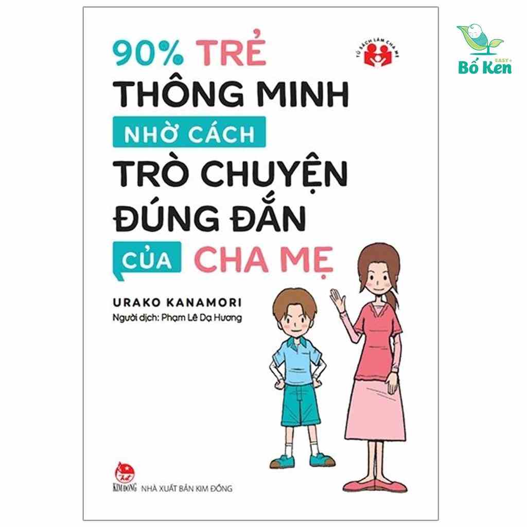 [Mã BMLT35 giảm đến 35K đơn 99K] Sách - 90% Trẻ Thông Minh Nhờ Cách Trò Chuyện Đúng Đắn Của Cha Mẹ