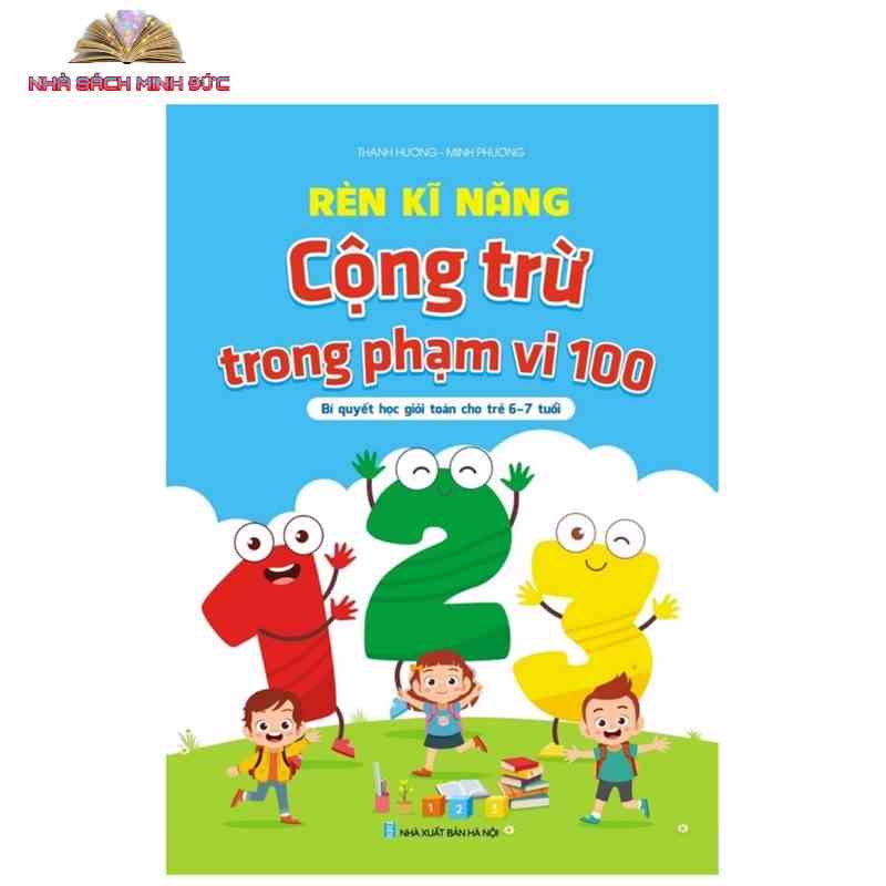 Sách - Rèn Kĩ Năng Cộng Trừ Trong Phạm Vi 100 (Không Nhớ và Có Nhớ)