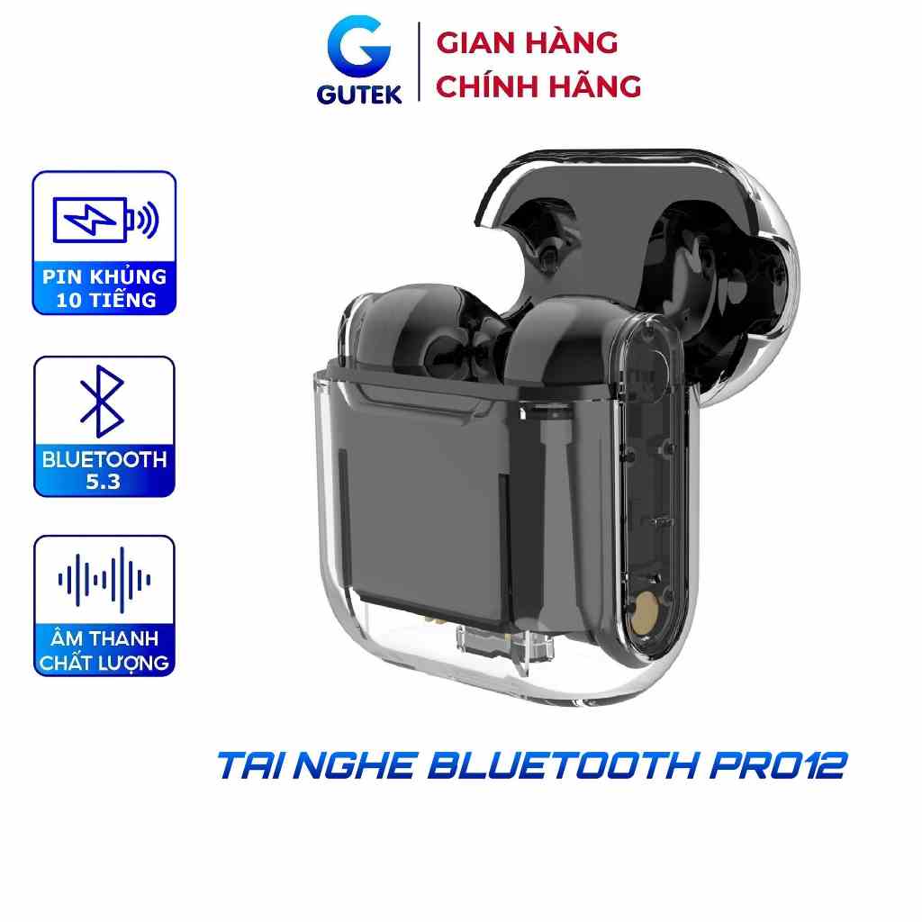 Tai nghe bluetooth không dây Gutek Pro12 tws v5.2 nút cảm ứng âm thanh HIFI có mic đàm thoại vỏ trong suốt