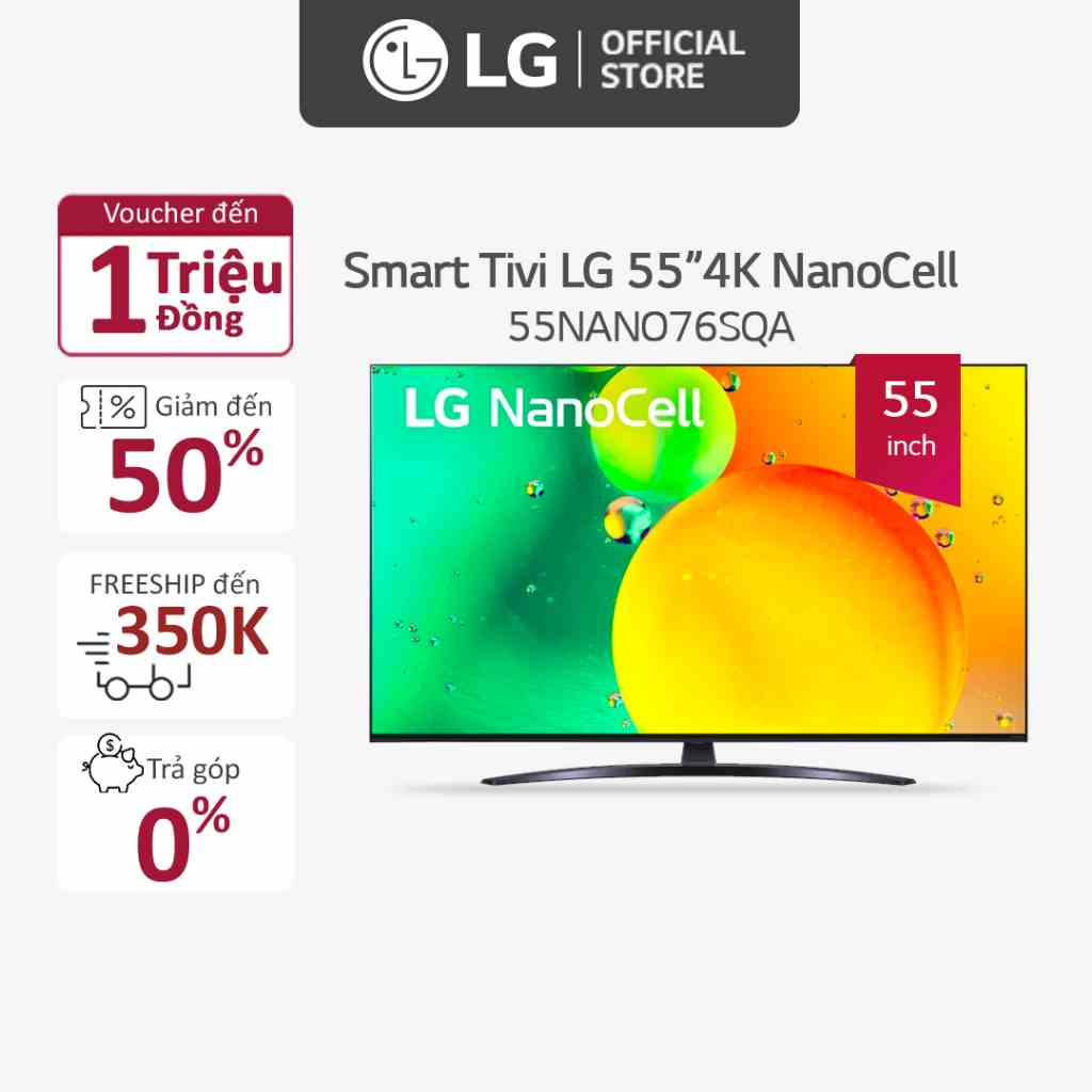 [Mã ELRE3T5 giảm 15% đơn 10TR] Smart Nanocell Tivi LG 55 Inch 4K 55NANO76SQA ThinQ AI-Model 2022 - Miễn phí lắp đặt