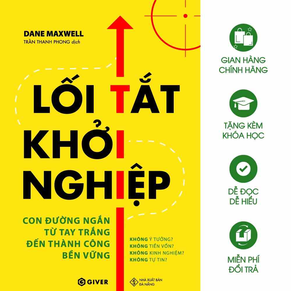 Sách Kinh Doanh - Lối Tắt Khởi Nghiệp - Con Đường Ngắn Từ Tay Trắng Đến Thành Công Bền Vững