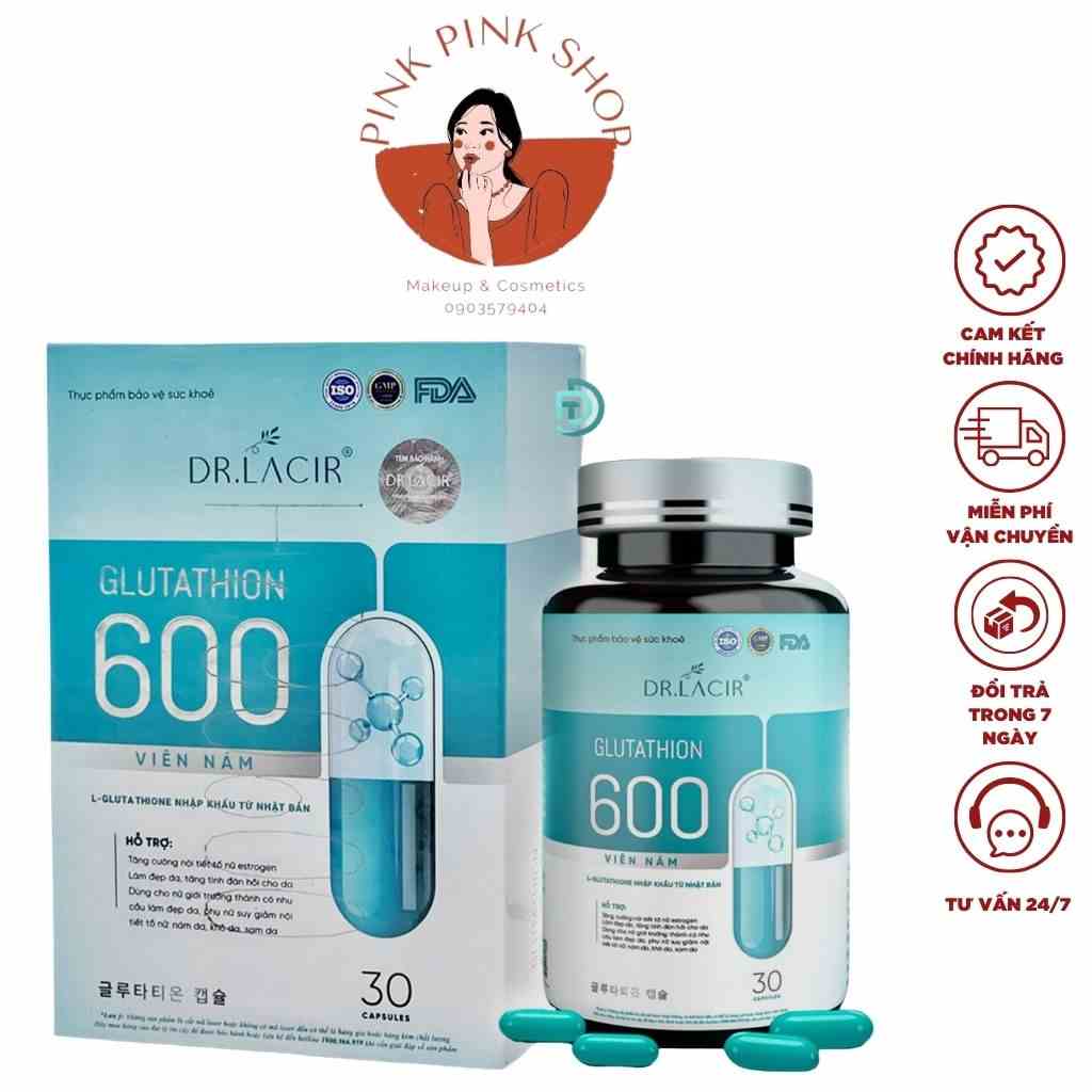 [Mã BMLTB35 giảm đến 35K đơn 99K] Viên Uống GLUTATHION 600mg Chính Hãng DR.Lacir