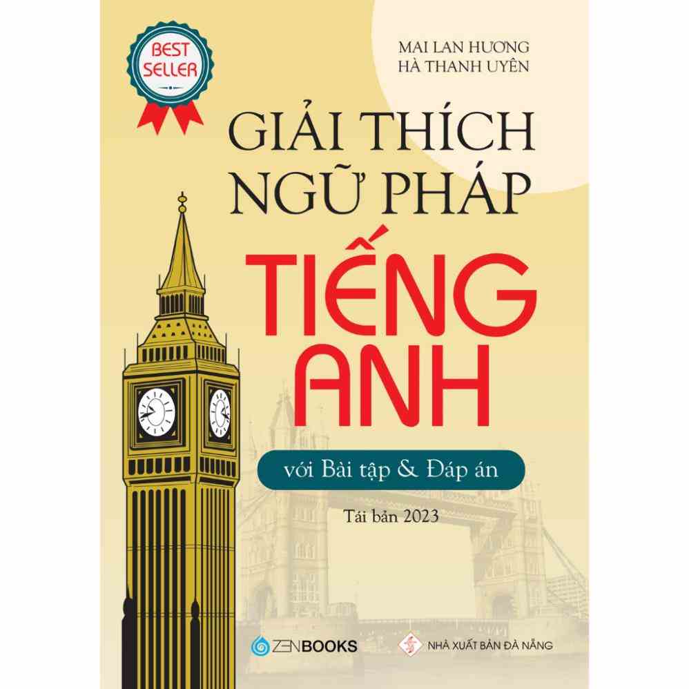 Sách - Giải Thích Ngữ Pháp Tiếng Anh - Mai Lan Hương - ZenBooks