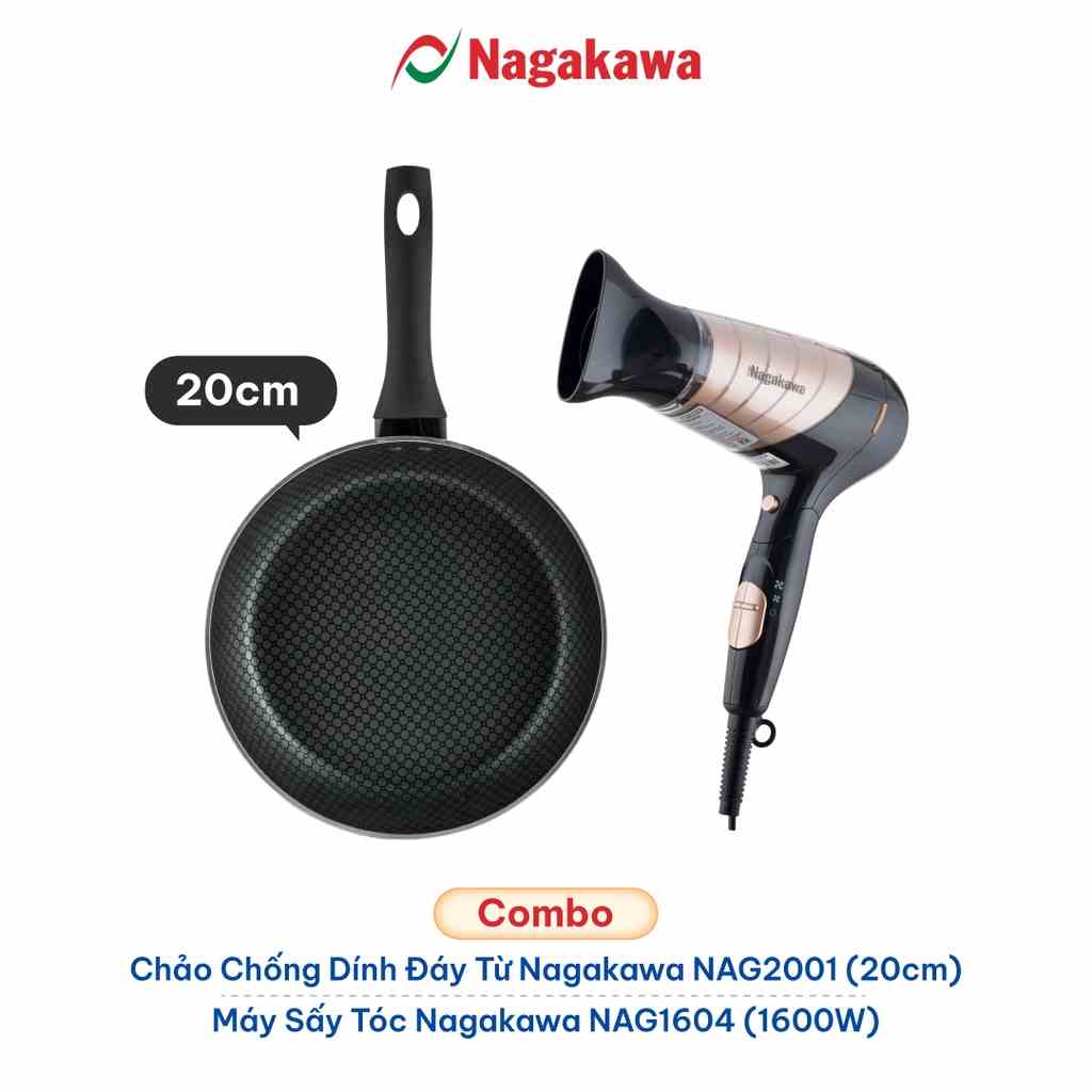 [Mã ELBAU7 giảm 7% đơn 5TR] Máy sấy tóc cao cấp NAG1604 (1600W) và chảo chiên chống dính NAG2001 Nagakawa (20cm)