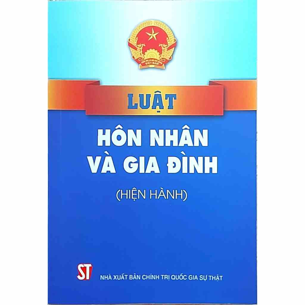 [Mã BMLTA35 giảm đến 35K đơn 99K] Sách - Luật Hôn Nhân Và Gia Đình (Hiện Hành)