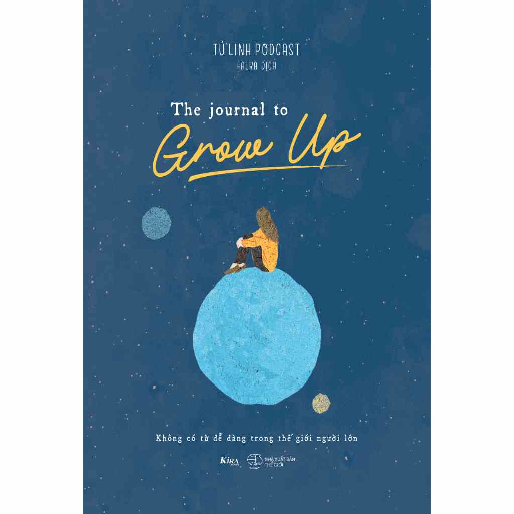 Sách The Journal To Grow Up – Không Có Từ Dễ Dàng  Trong Thế Giới Người Lớn