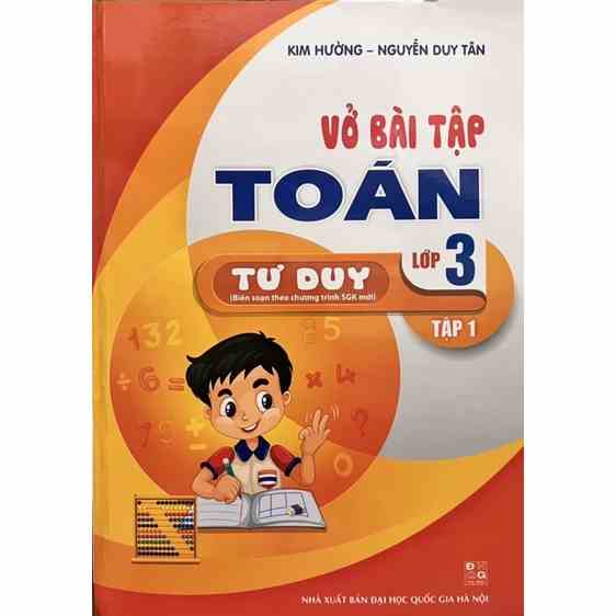 Sách - Vở Bài Tập Toán Tư Duy Lớp 3 (Tập 1) Biên soạn theo chương trình SGK mới