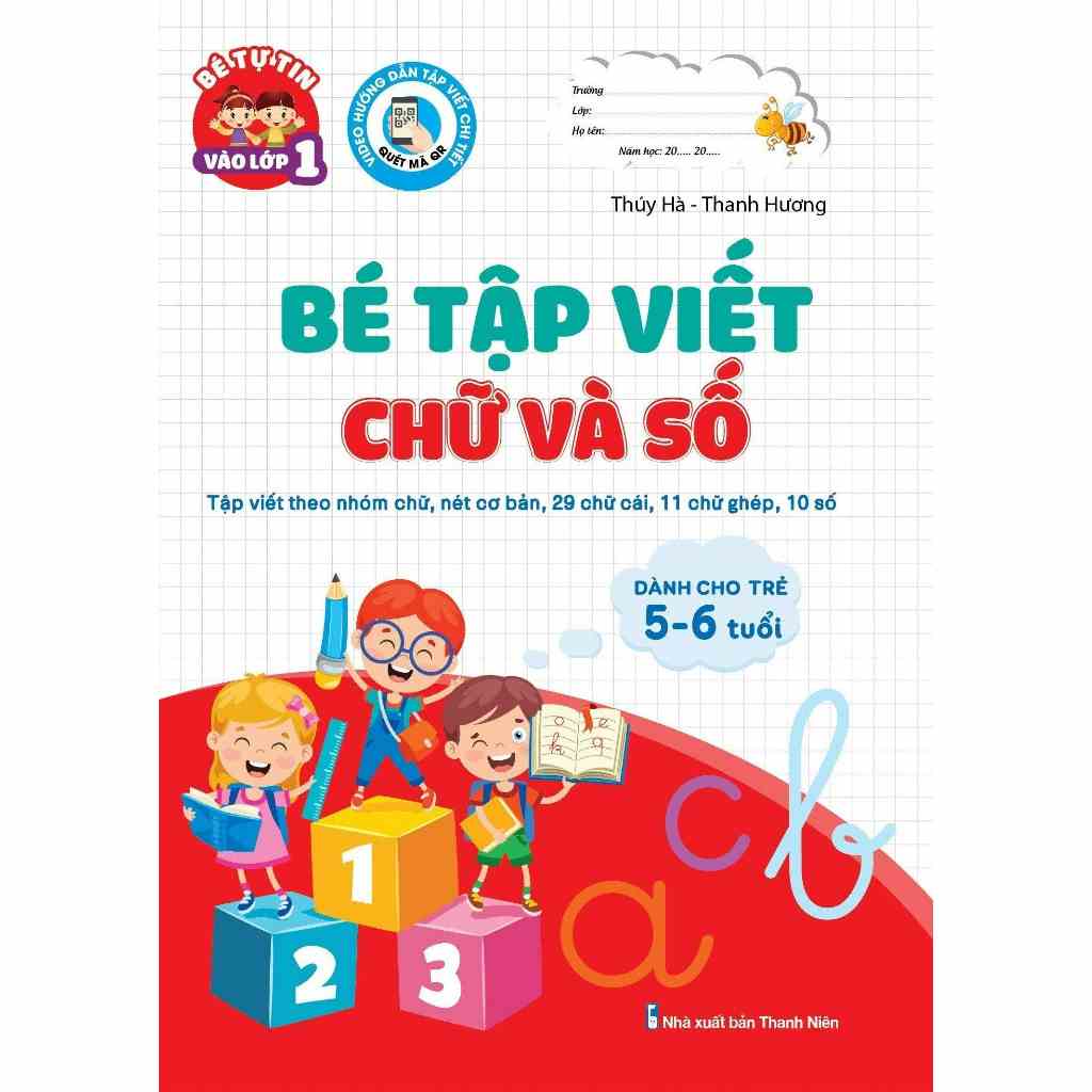 [Mã BMLTB35 giảm đến 35K đơn 99K] Sách - Bé Tập Viết Chữ Và Số (Dành Cho Trẻ 5-6 Tuổi) - Ứng Dụng Quét Mã QR