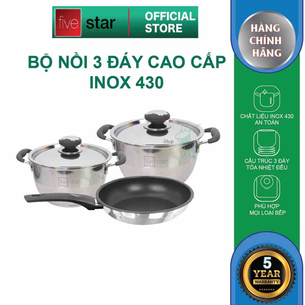 Bộ nồi chảo 3 đáy inox 430 Thân Cool Fivestar Standard quai silicon chống nóng nắp inox bếp từ , tặng 1 vá canh