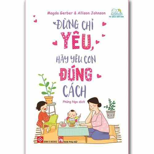 Sách - Đừng chỉ yêu, hãy yêu con đúng cách