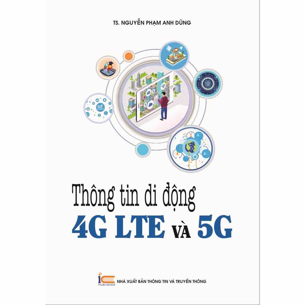 [Mã BMLTB200 giảm đến 100K đơn 499K] Sách Thông tin di động 4G LTE và 5G