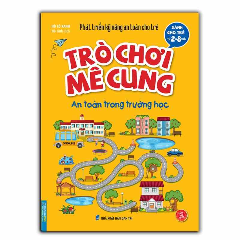 [Mã BMLTB35 giảm đến 35K đơn 99K] Sách - Trò chơi mê cung - An toàn trong tường học (sách bản quyền) (2-8 tuổi)