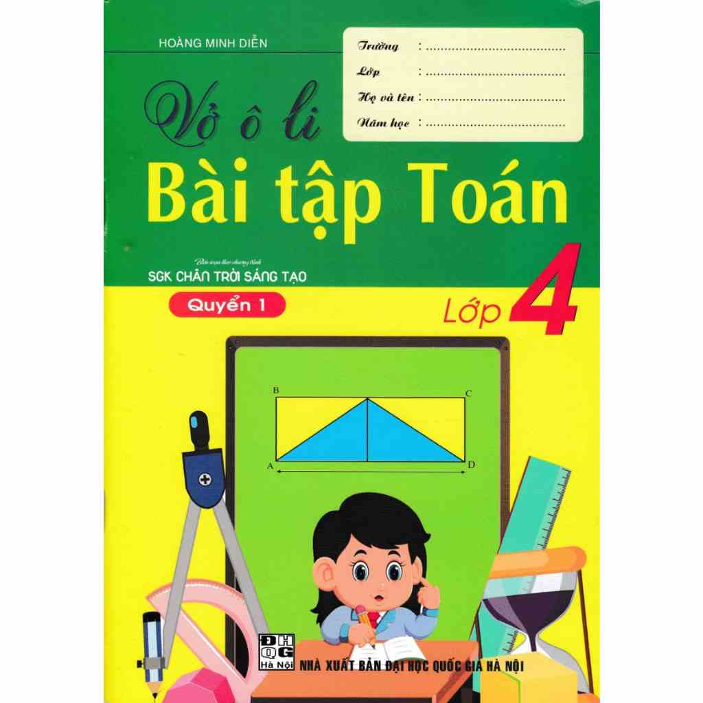 Sách-Vở Ô Li Bài Tập Toán Lớp 4 - Quyển 1 (Biên Soạn Theo Chương Trình SGK Chân Trời Sáng Tạo)  - HAB