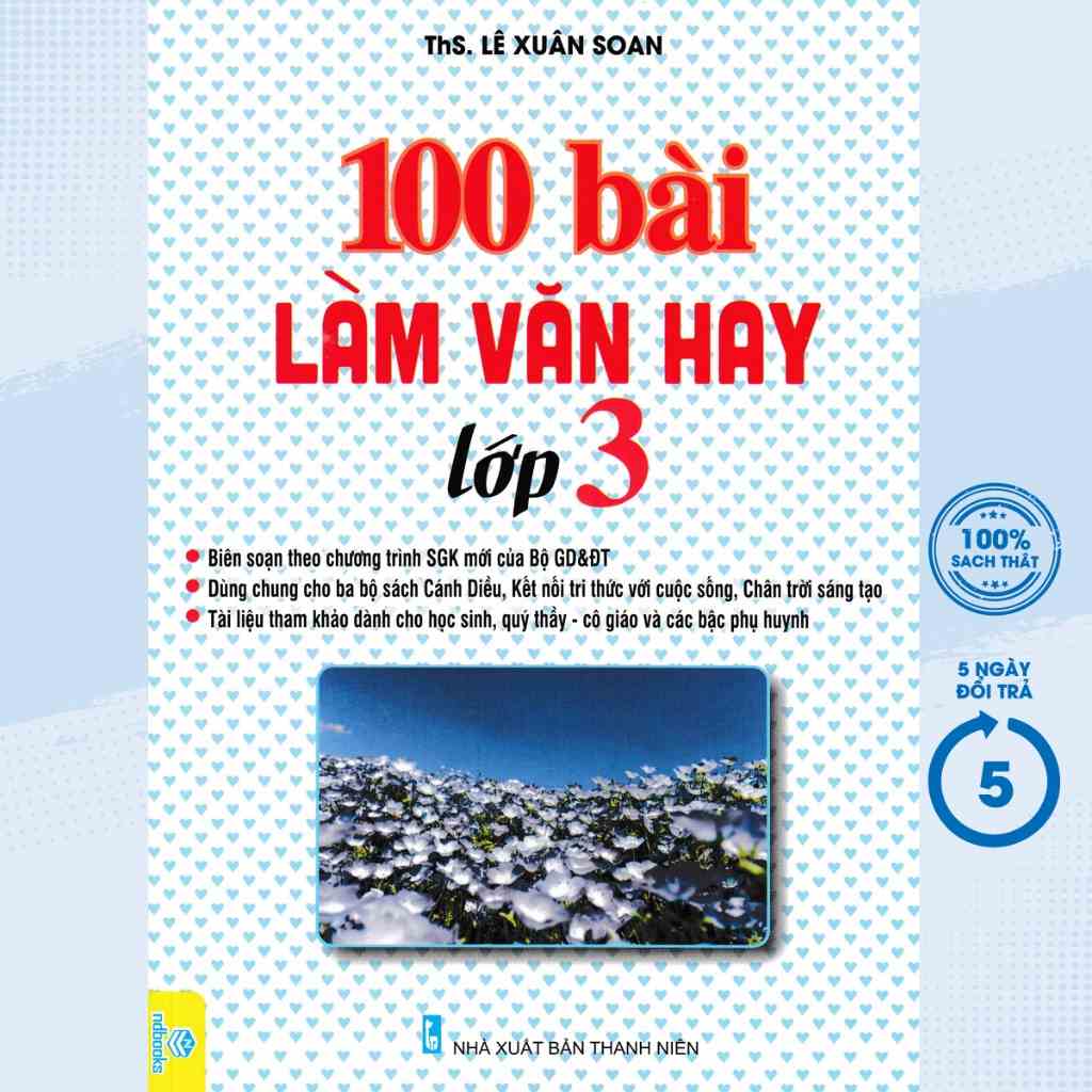 [Mã BMLT100 giảm đến 100K đơn 499K] Sách Tham Khảo - 100 Bài Làm Văn Hay Lớp 3 - ND