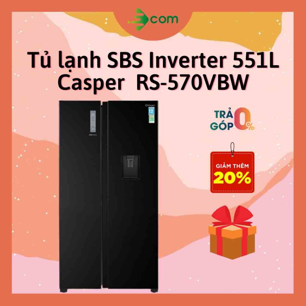 Tủ lạnh inverter SBS Casper 550 lít RS-570VBW- Model năm 2022 - Hàng chính hãng