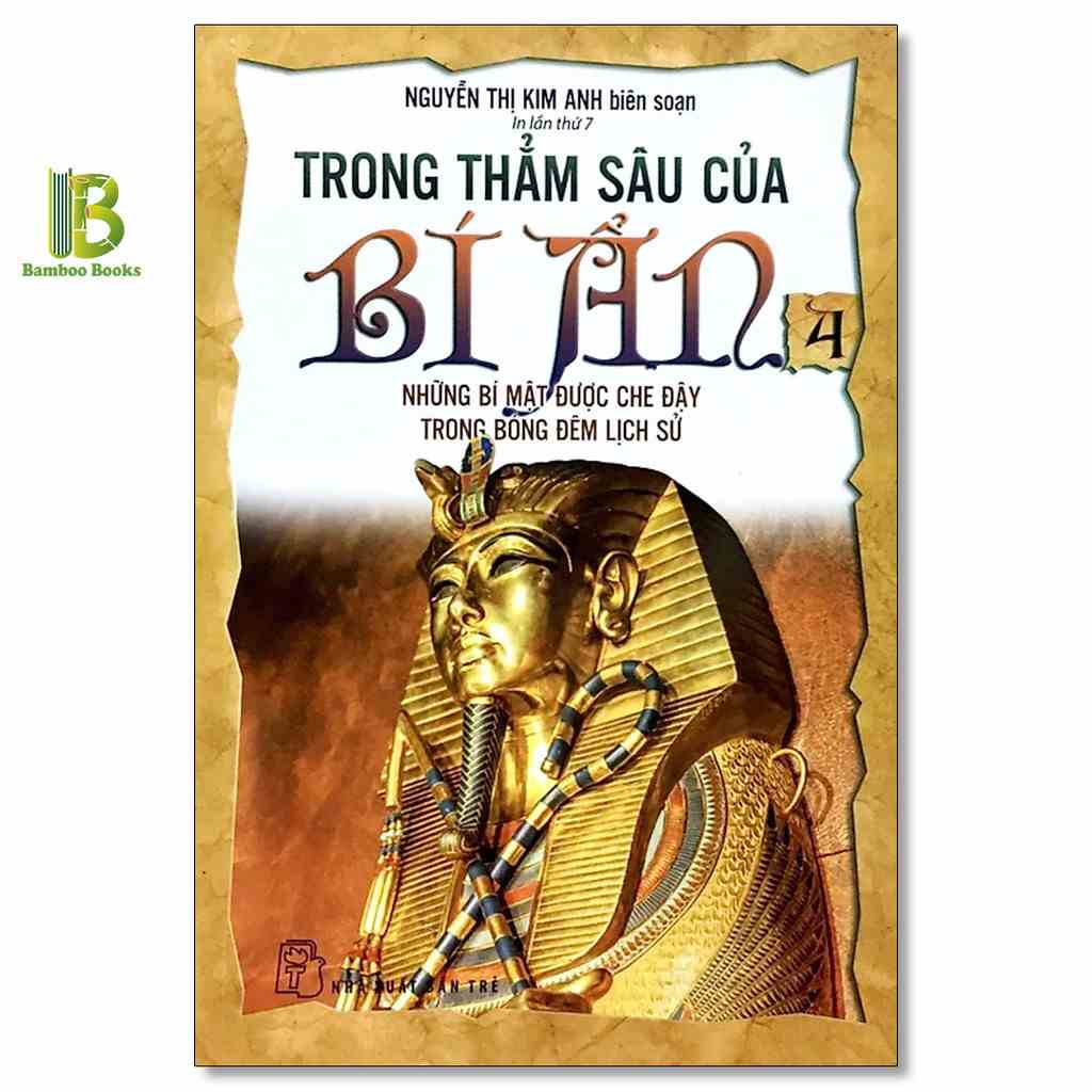 [Mã BMLTB35 giảm đến 35K đơn 99K] Sách - Trong Thẳm Sâu Của Bí Ẩn - Tập 4 - NXB Trẻ