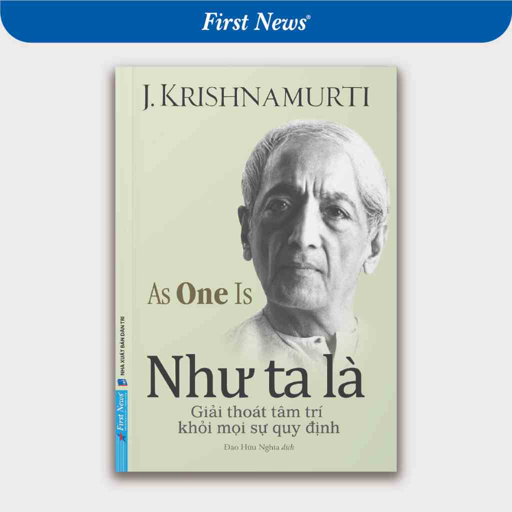 Sách - Như Ta Là J. Krishnamurti - First News