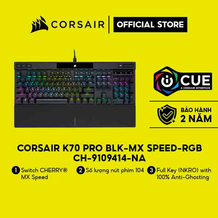 Bàn phím Corsair K70 PRO BLK-MX SPEED-RGB/CH-9109414-NA