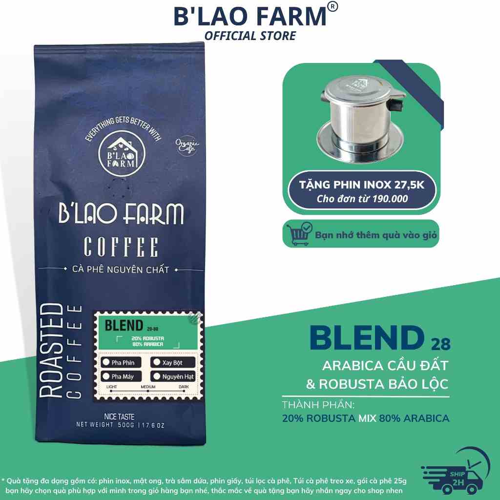 Cà phê nguyên chất BLEND 28 BLao Farm 20% Robusta 80% Arabica rang mộc pha phin pha máy thơm trái cây ngọt hậu túi giấy