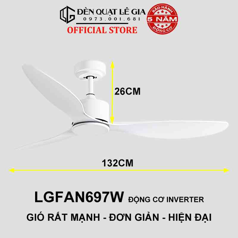 Quạt Trần Chung Cư Gió Mạnh LÊ GIA LGFAN697W - Chiều Cao 26cm - Sải Cánh 132cm - Bảo Hành 5 Năm