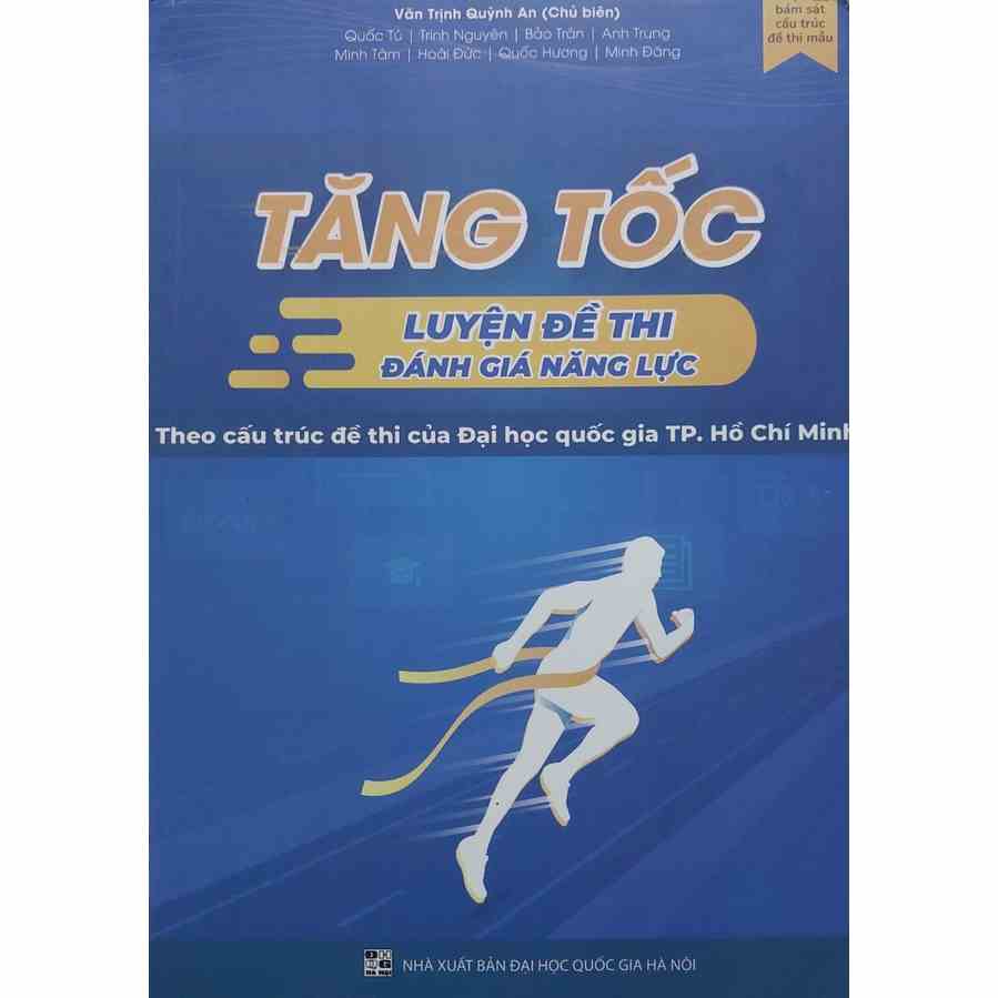 Sách - Tăng tốc luyện đề thi đánh giá năng lực (Theo cấu trúc đề thi của đại học quốc gia TP HCM)