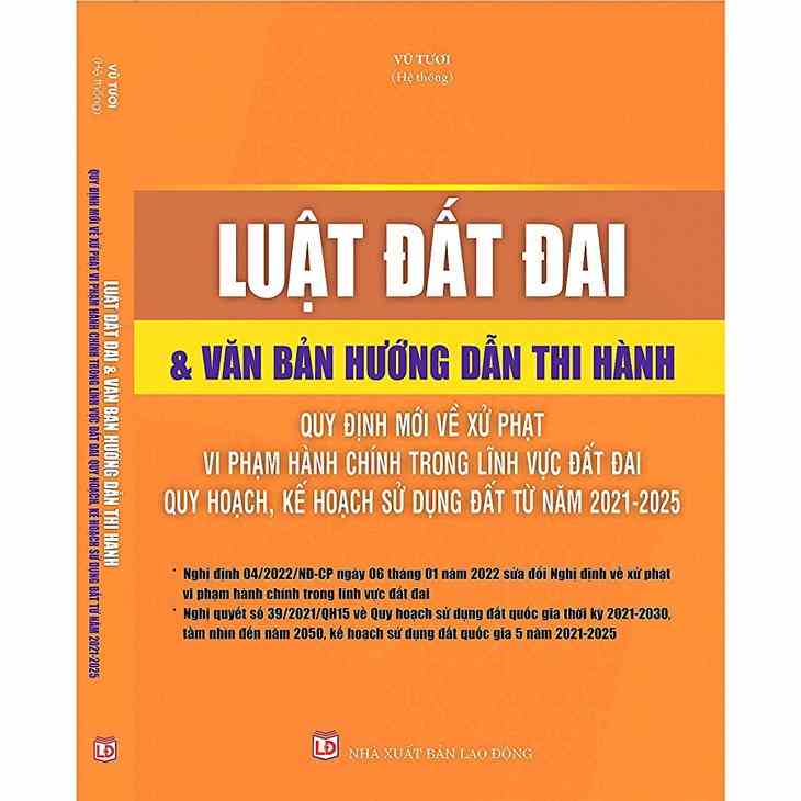 [Mã BMLTA35 giảm đến 35K đơn 99K] Sách - Luật Đất Đai Và Văn Bản Hướng Dẫn Thi Hành