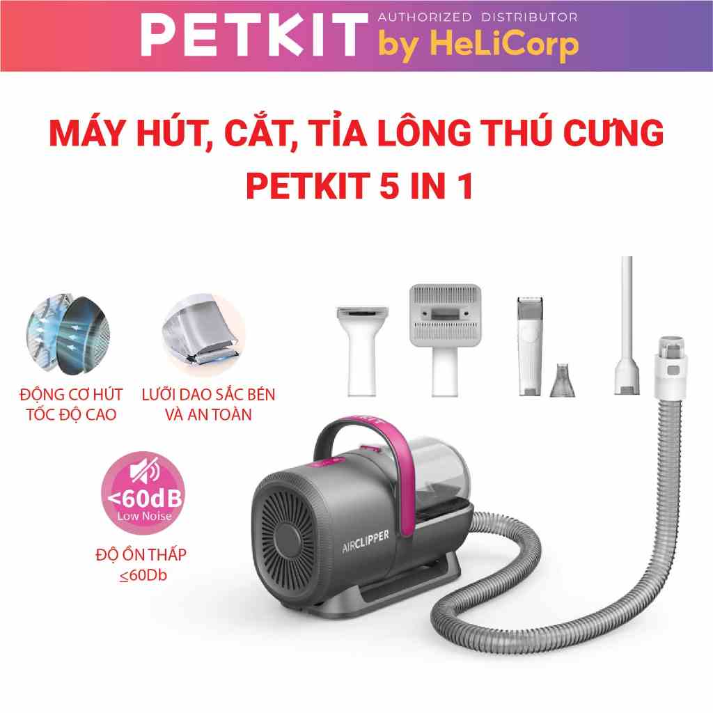 Máy Cắt, Tỉa, Cạo, Chải, Hút Lông Chó Mèo Petkit AirClipper 5 in 1 Pet Grooming Kit - HeLiCorp