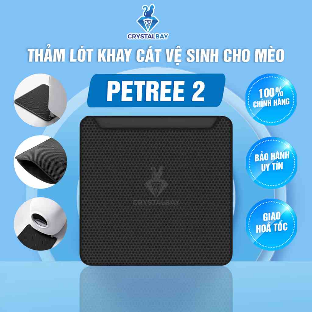 [Mã BMLTA35 giảm đến 35K đơn 99K] Thảm Hứng Cát Văng Dùng Cho Máy Vệ Sinh Tự Động Cho Mèo Petree - Crystal Bay