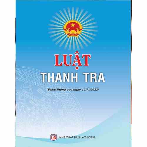 [Mã BMLTA35 giảm đến 35K đơn 99K] Sách - Luật Thanh tra (có hiệu lực từ ngày 01/7/2023)