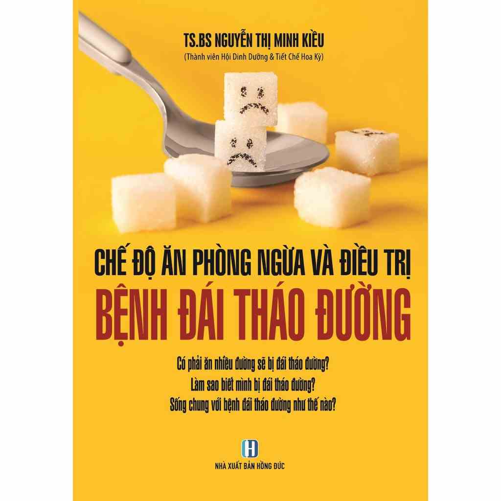 [Mã BMLTB35 giảm đến 35K đơn 99K] Sách Chế Độ Ăn Phòng Ngừa Và Điều Trị Bệnh Đái Tháo Đường