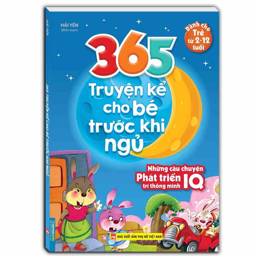 Sách - 365 truyện kể cho bé trước khi ngủ - Những câu chuyện phát triển trí thông minh IQ (2-12 tuổi)