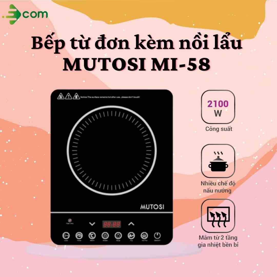 BẾP TỪ ĐƠN MUTOSI MI-58 - Hàng chính hãng - tặng kèm nồi lẩu