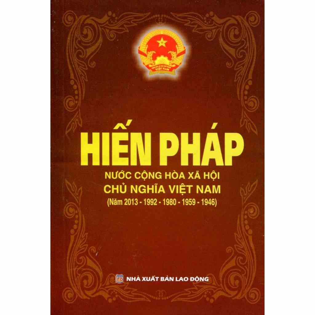 [Mã BMLTA35 giảm đến 35K đơn 99K] Sách - Hiến Pháp Nước Cộng Hòa Xã Hội Chủ Nghĩa Việt Nam