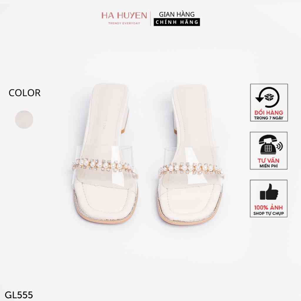 [Mã BMLTA35 giảm đến 35K đơn 99K] Guốc lê cao gót nữ Hà Huyền Shoes quai trong dải ngọc đá gót vuông 5 phân - GL555