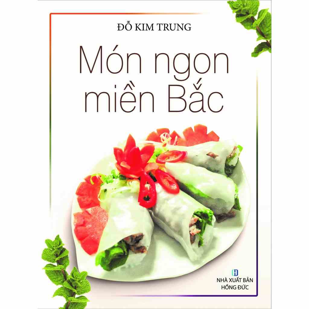 [Mã BMLTB35 giảm đến 35K đơn 99K] Sách Món Ăn Miền Bắc