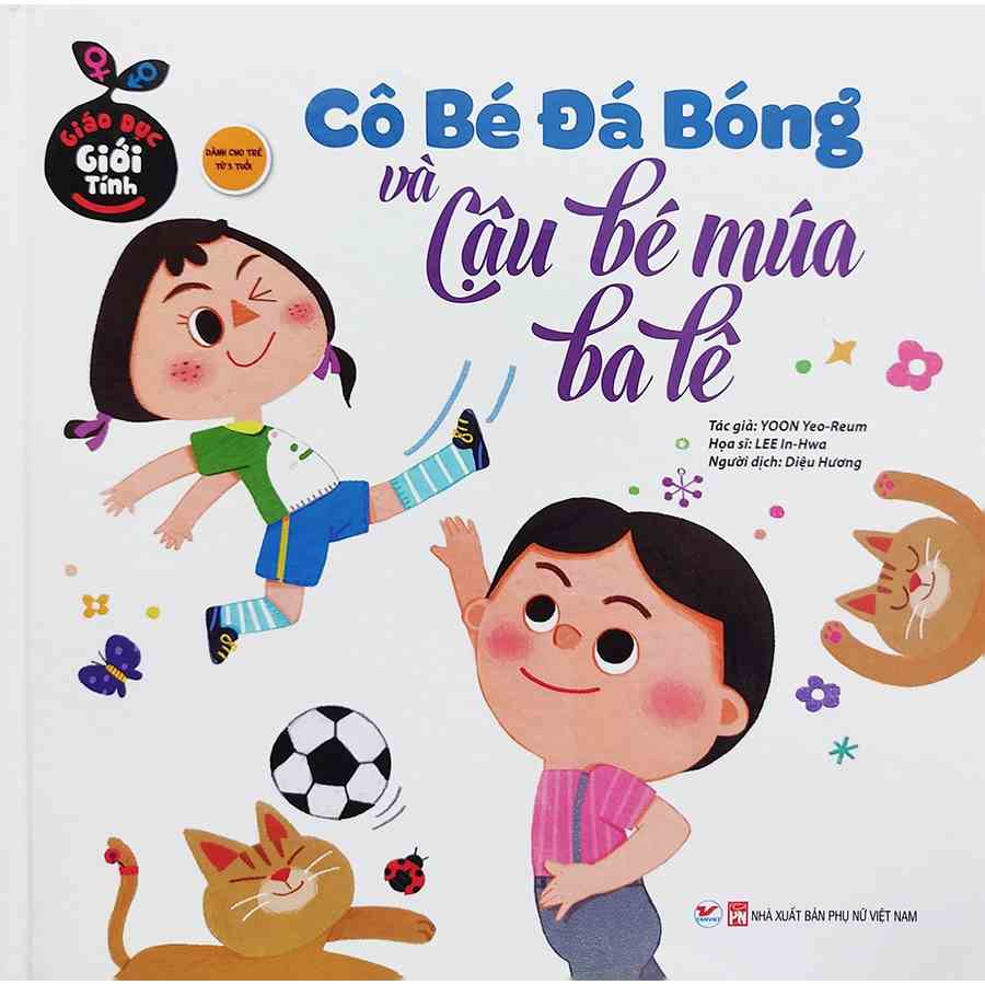 [Mã BMLTB35 giảm đến 35K đơn 99K] Sách - Giáo dục giới tính Tân Việt - Cô bé đá bóng và cậu bé múa ba lê