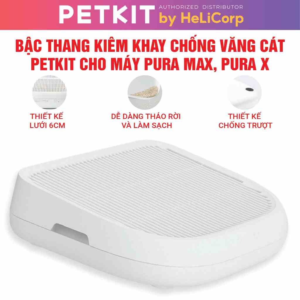 [Mã BMLTB200 giảm đến 100K đơn 499K] Bậc Thang Chống Văng Cát Petkit Pura Max và Pura X