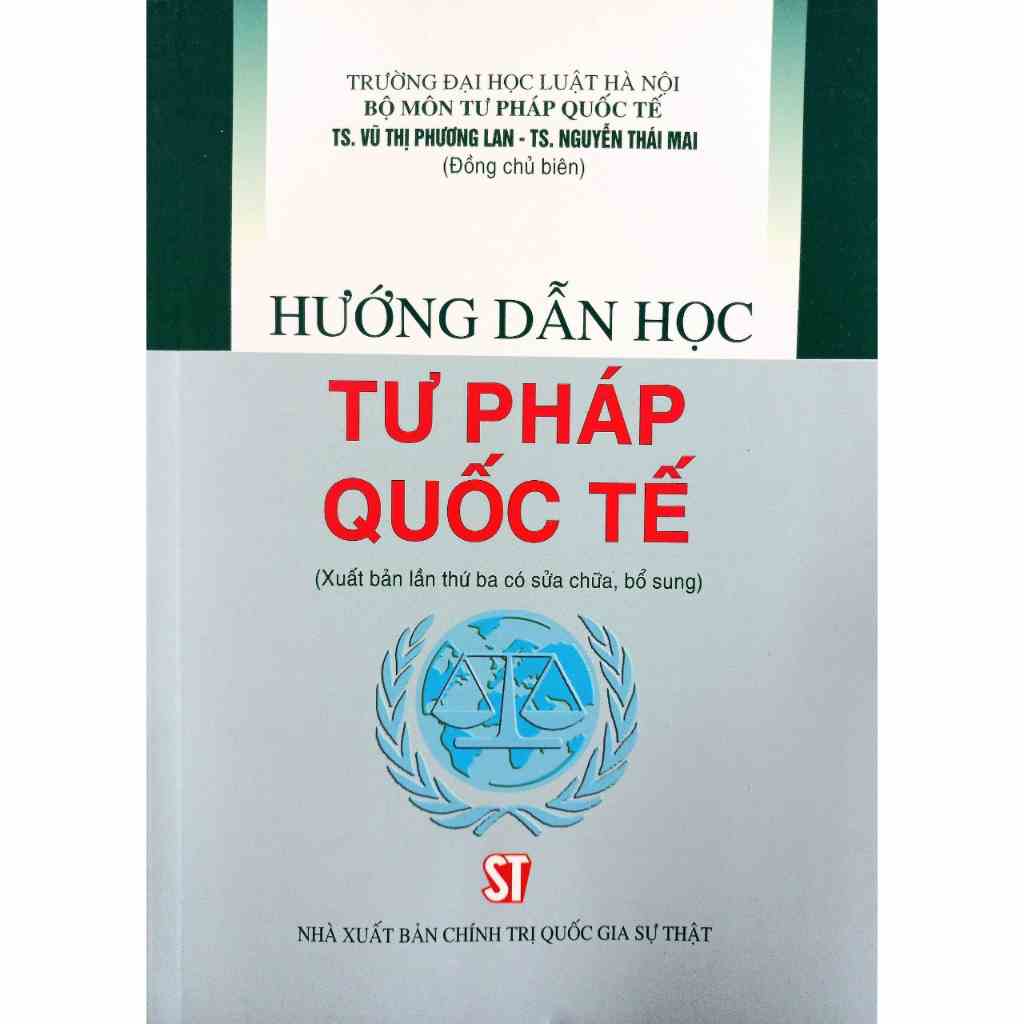 [Mã BMLTB35 giảm đến 35K đơn 99K] Sách - Hướng Dẫn Học Tư Pháp Quốc Tế (Xuất bản lần thứ ba có sửa chữa, bổ sung)