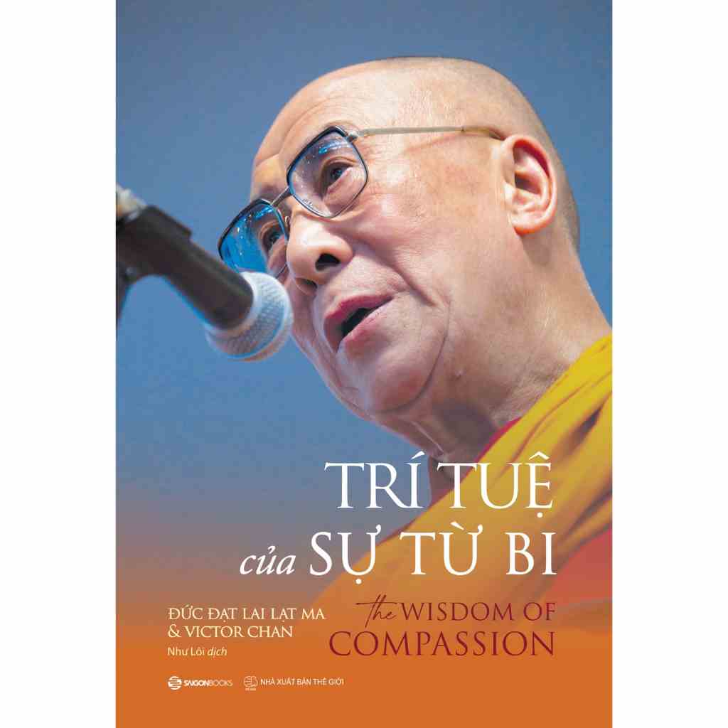 [Mã BMLTA35 giảm đến 35K đơn 99K] Sách - Trí Tuệ Của Sự Từ Bi - The Wisdom Of Compassion - 8935278606499