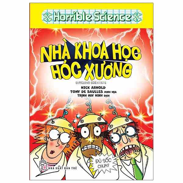 Sách - Nhà Khoa Học Hóc Xương - Horrible Science - Nick Arnold - NXB Trẻ