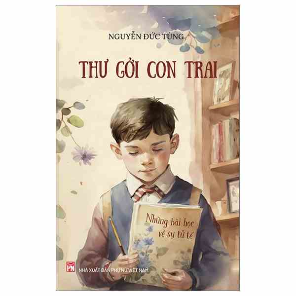 [Mã BMLTB35 giảm đến 35K đơn 99K] Sách - Thư Gửi Con Trai