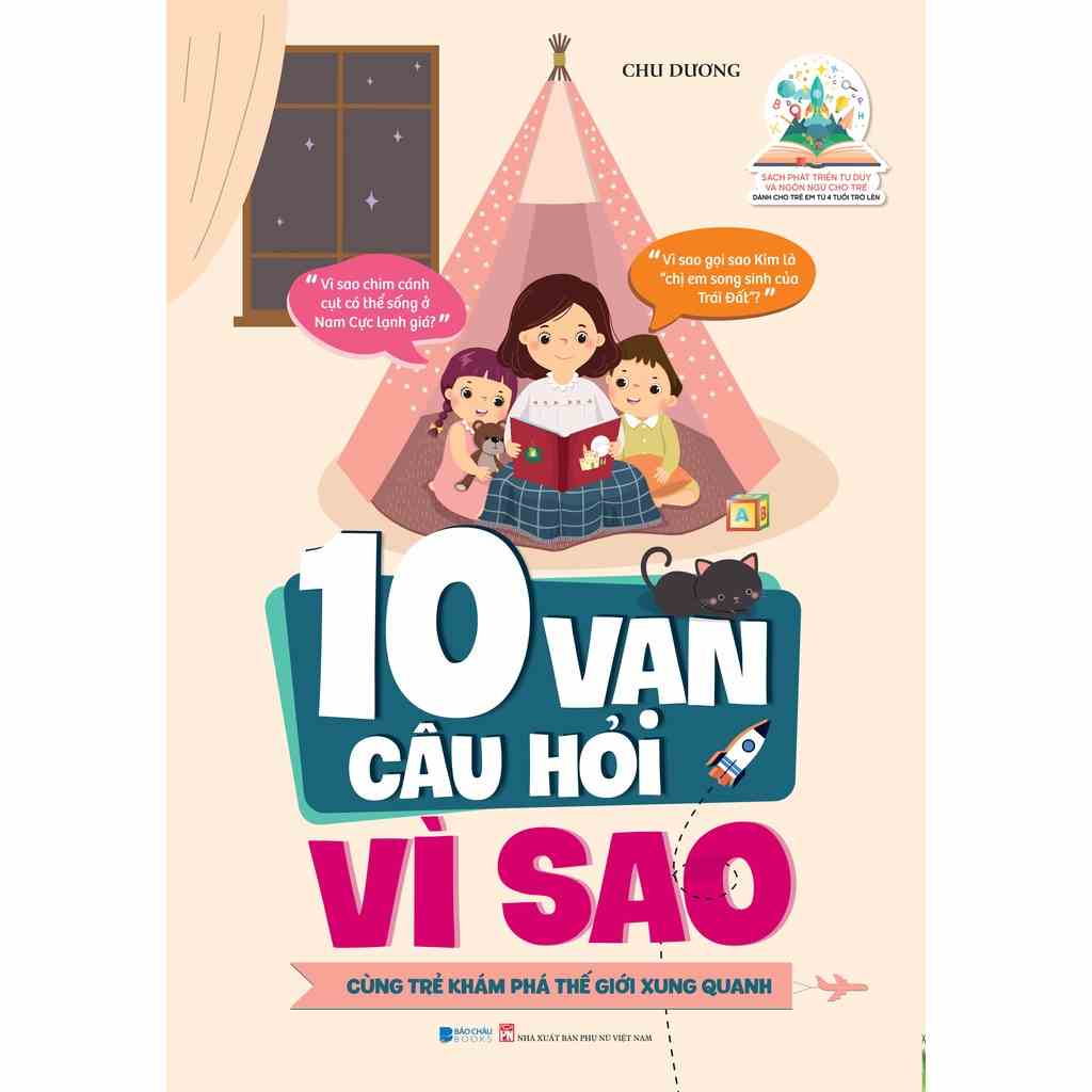 [Mã BMLTB35 giảm đến 35K đơn 99K] Sách - 10 Vạn Câu Hỏi Vì Sao - Cùng Trẻ Khám Phá Thế Giới Xung Quanh - Bìa Mềm