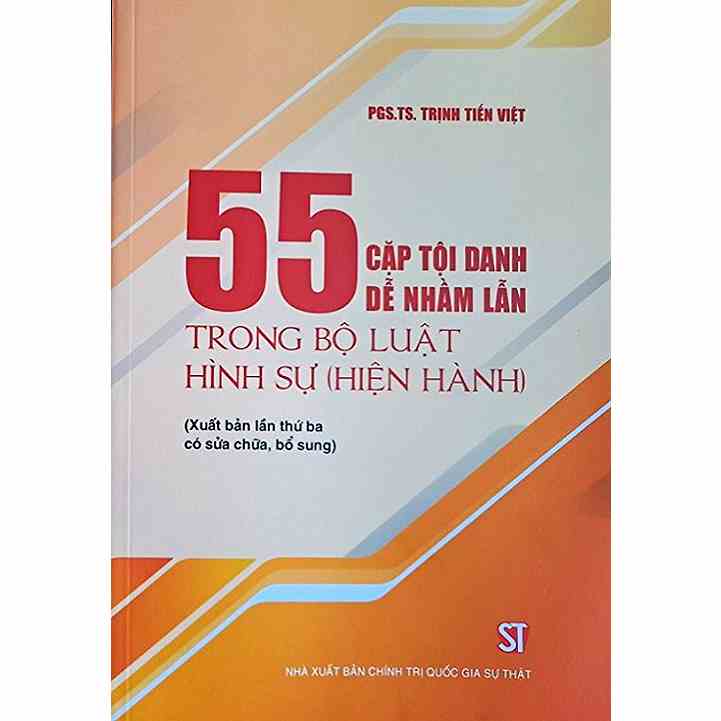 [Mã BMLTB35 giảm đến 35K đơn 99K] Sách - 55 Cặp Tội Danh Dễ Nhầm Lẫn Trong Bộ Luật Hình Sự (Hiện Hành)