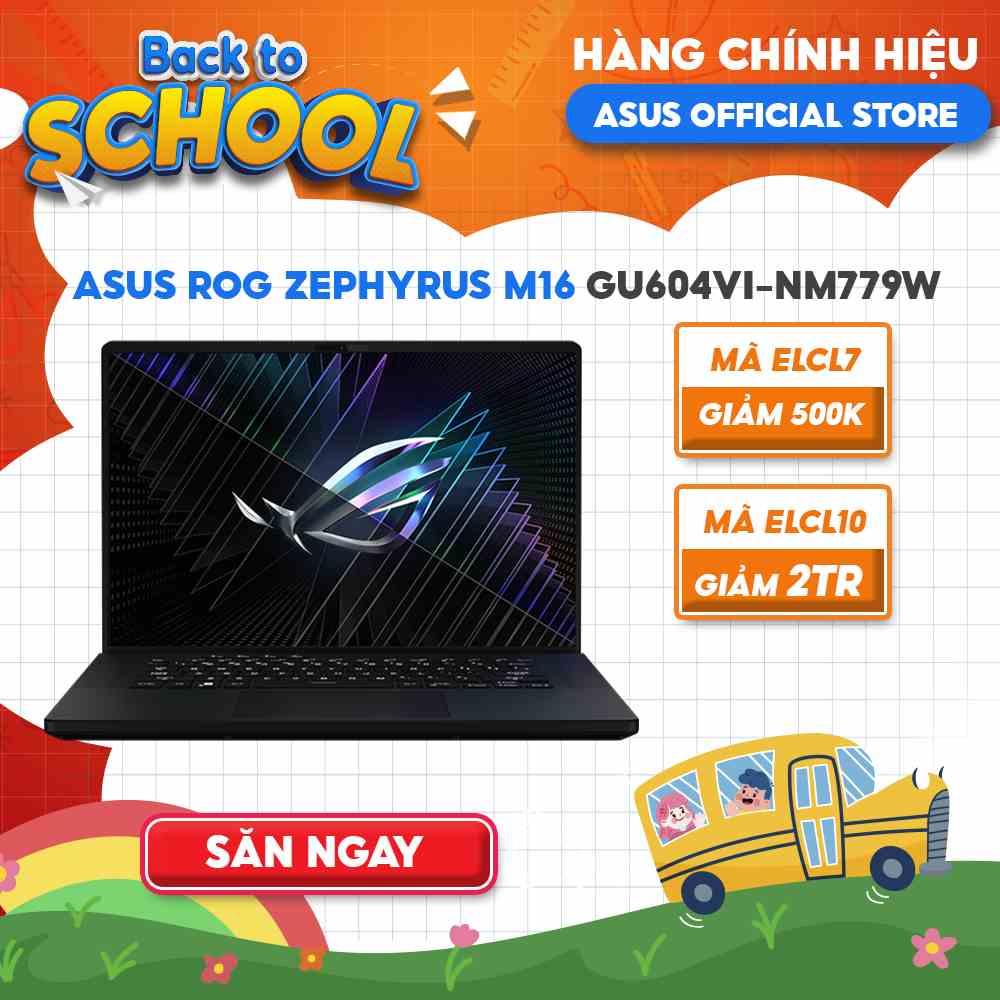 [Mã ELCL12 giảm 12% đơn 10TR] Laptop ASUS ROG Zephyrus M16 GU604VI-NM779W i9-13900H|32GB|1TB|RTX™ 4070 8GB|16