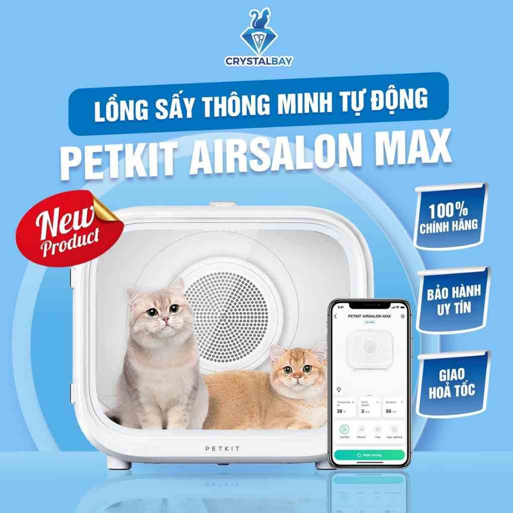 [Mã BMLTA35 giảm đến 35K đơn 99K] Lồng Sấy Thông Minh Tự Động Cho Chó Mèo Thú Cưng PETKIT AIRSALON MAX - Crystal Bay