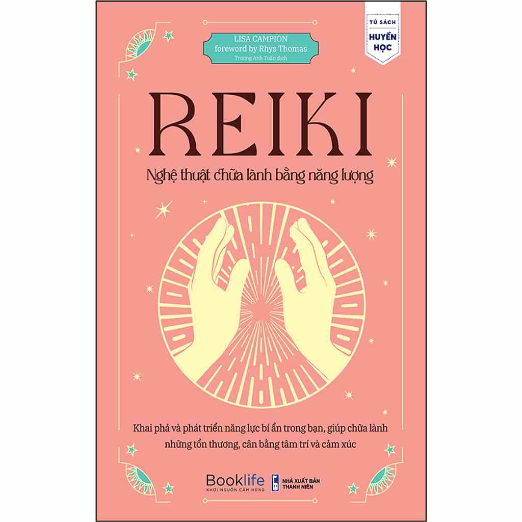 [Mã BMLTB200 giảm đến 100K đơn 499K] Sách - Reiki - Nghệ thuật chữa lành bằng năng lượng