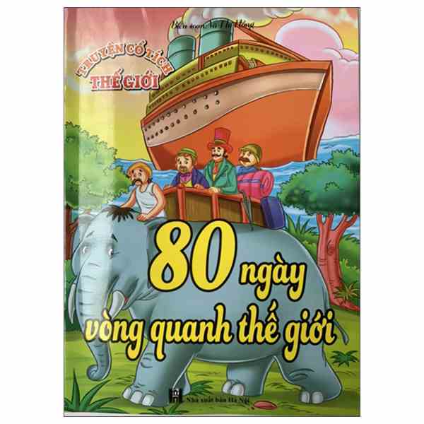 Sách - Truyện Cổ Tích Thế Giới - 80 Ngày Vòng Quanh Thế Giới