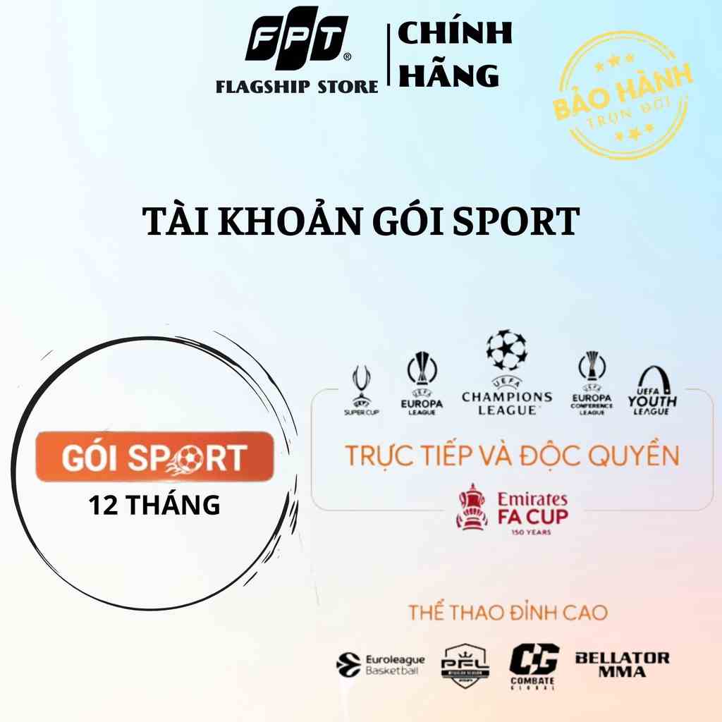 FPT Play - Tài khoản Gói SPORT Xem bóng đá trên FPT Play – 12 tháng gói Sport vòng bảng C1 giải đấu của UEFA