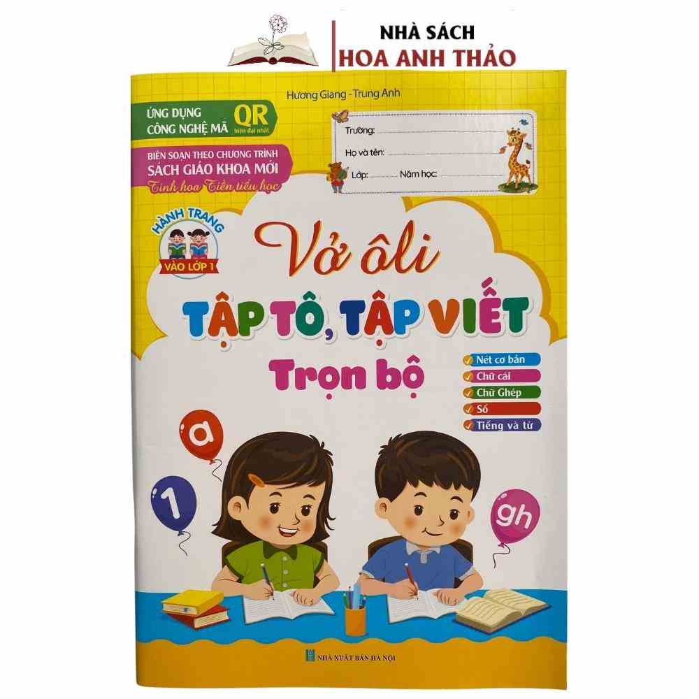 Sách - Vở Ô Li Tập Tô Tập Viết Trọn Bộ Hành Trang Vào Lớp 1 Cho Bé 4-6 Tuổi ứng dụng công nghệ quét mã QR hiện đại nhất